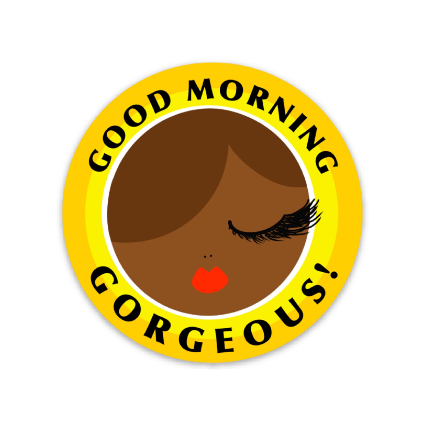 Good Morning Gorgeous Fridge Magnet