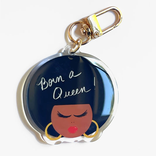 Born a Queen Acrylic Keychain & Bag Charm