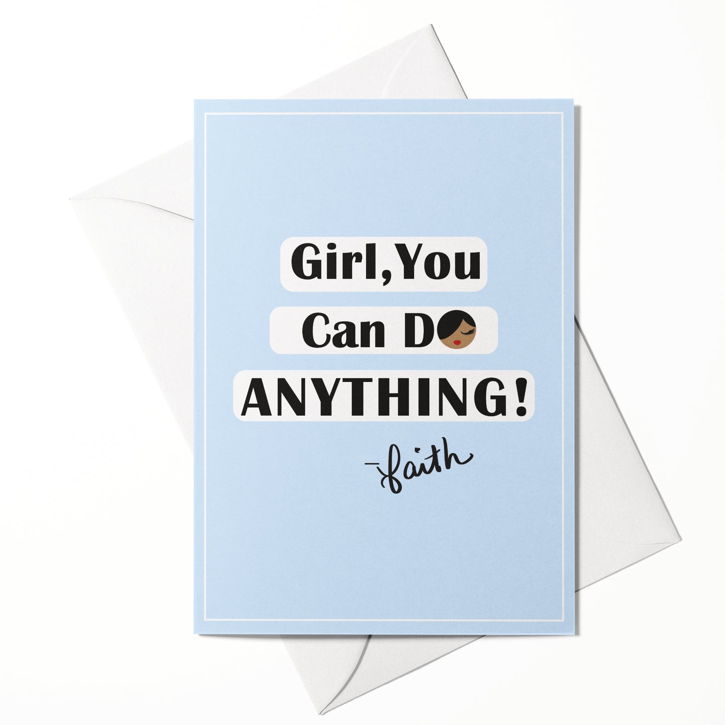 Girl, You Can Do Anything! Greeting Card
