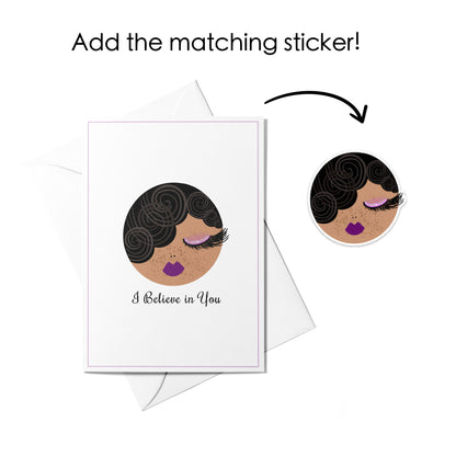 I Believe in You, Greeting Card