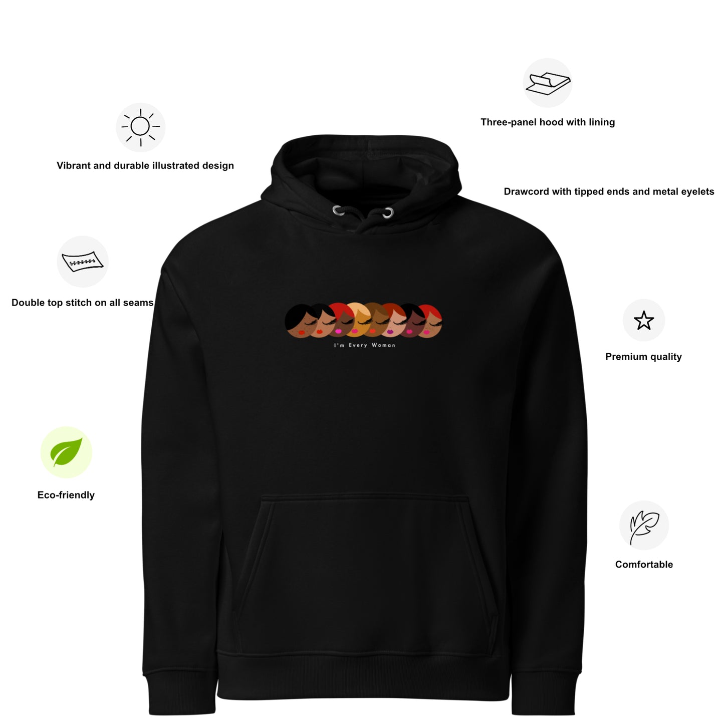 I'm Every Woman, Eco-Premium Hoodie