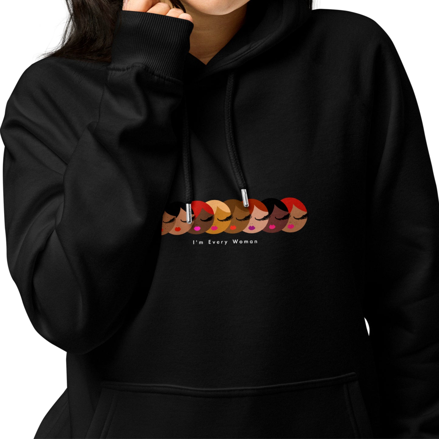 I'm Every Woman, Eco-Premium Hoodie