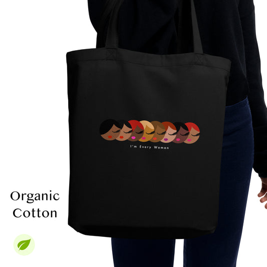 I'm Every Woman, Organic Cotton Medium Tote Bag