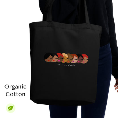 I'm Every Woman, Organic Cotton Medium Tote Bag