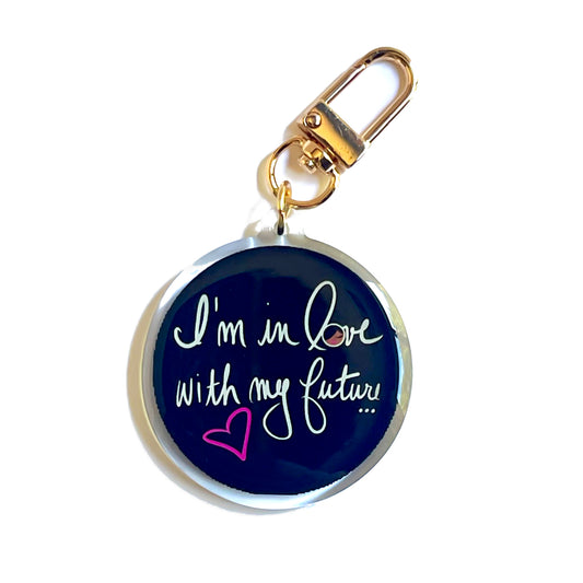 I'm in Love with My Future Keychain & Bag Charm
