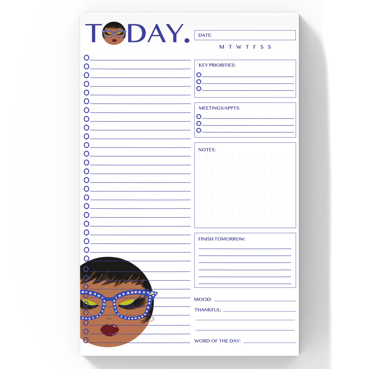 Keisha, Today - Daily Planner Notepad 5.5x8.5"