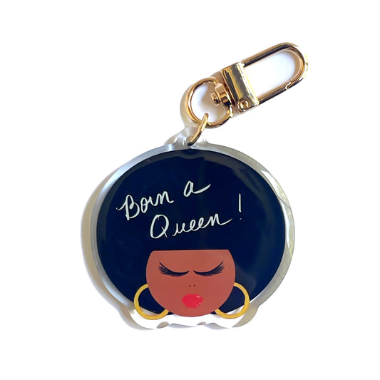 Born a Queen Acrylic Keychain & Bag Charm