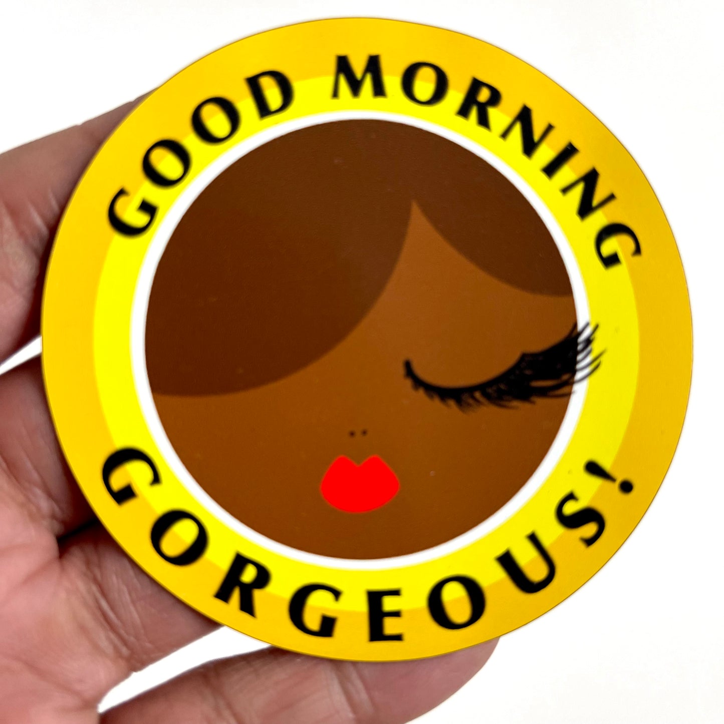 SECONDS: Good Morning Gorgeous Magnet  of