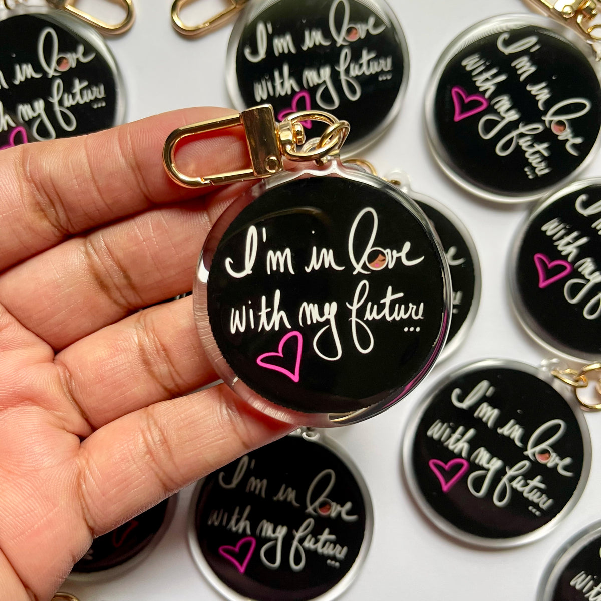 I'm in Love with My Future Keychain & Bag Charm
