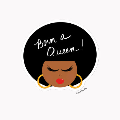 Born a Queen, Vinyl Sticker