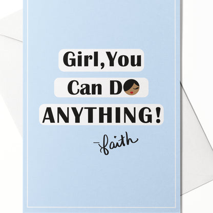 Girl, You Can Do Anything! Greeting Card