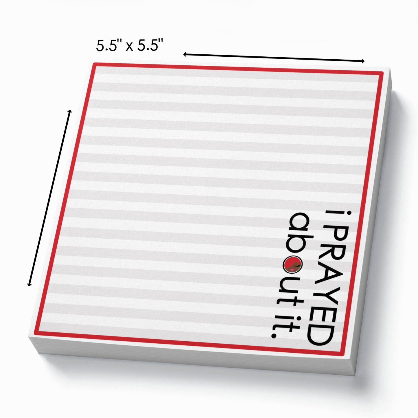 i PRAYED about it. Notepad, 5.5x5.5"