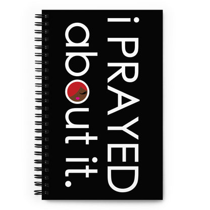i PRAYED about it. Notebook