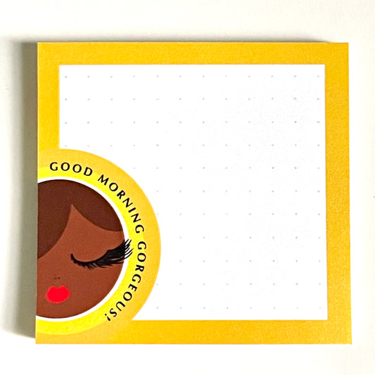 Good Morning Gorgeous! Sticky Notes, Dotted Sheets